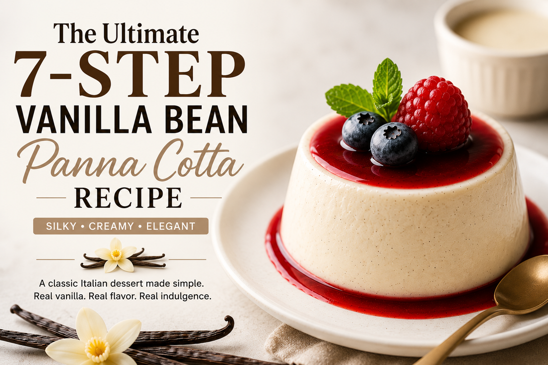 The Ultimate 7-Step Vanilla Bean Panna Cotta Recipe: The Restaurant-Worthy Vanilla Dessert You Can Make in 15 Minutes